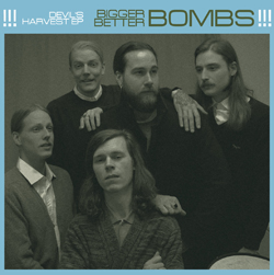 Bigger Better Bombs - Devil's Harvest EP